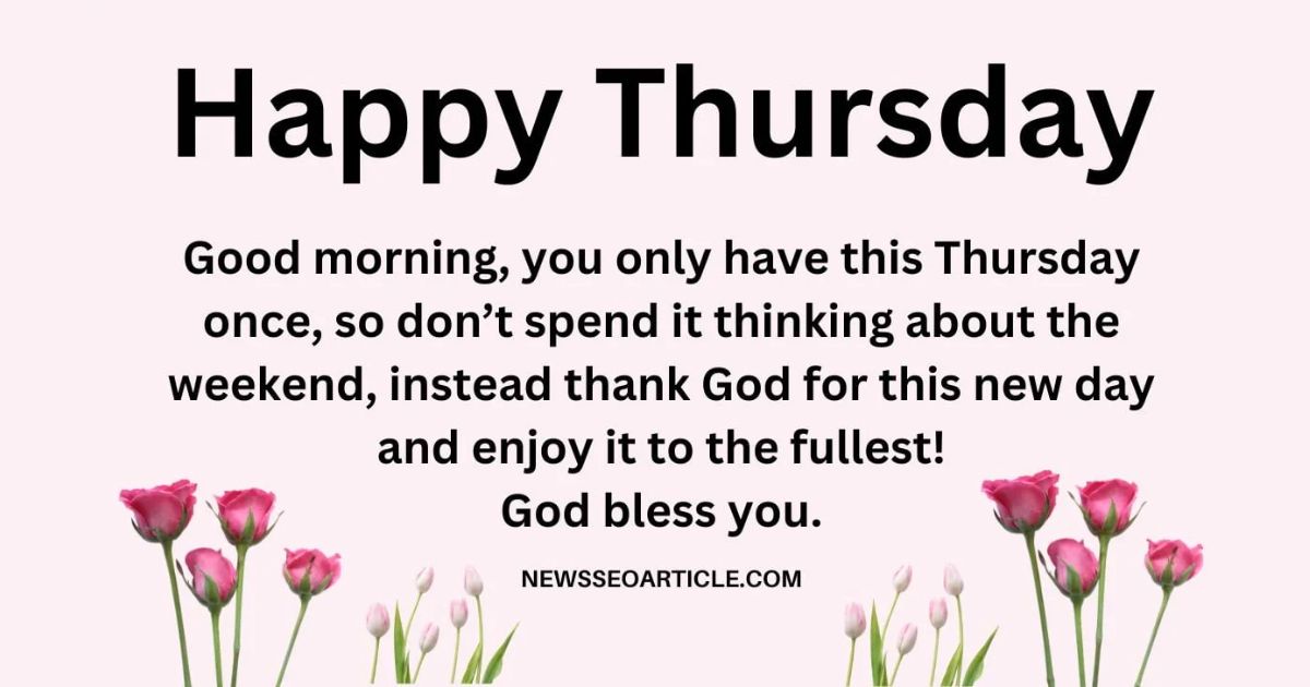 100+ Thursday Blessings to Start Your Day with Happiness and Positivity