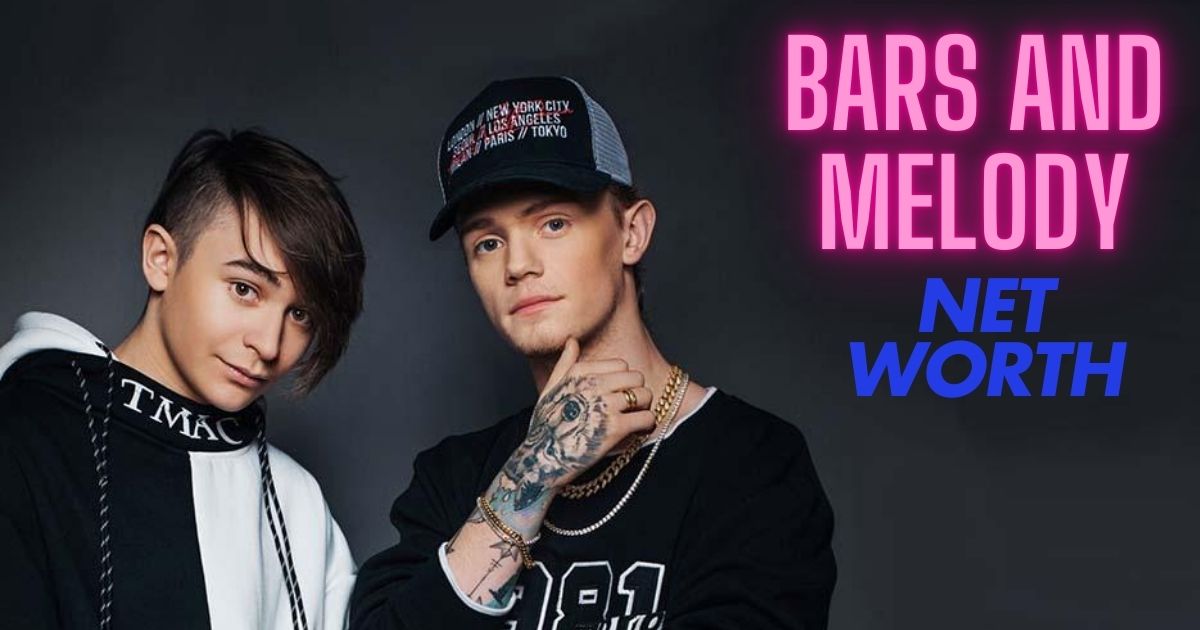 Bars And Melody Net Worth 2025: The Ultimate Music Duo Breakdown