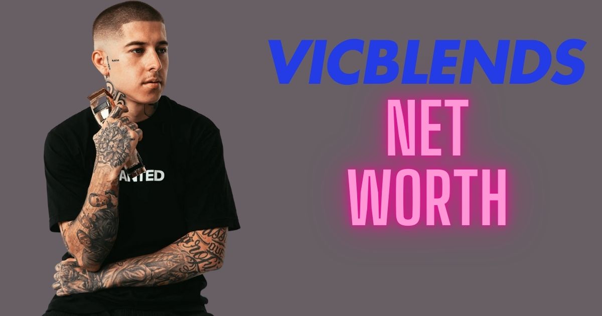 VicBlends Net Worth 2024 Inside the Success Story of Social Media's Favorite Barber (2)